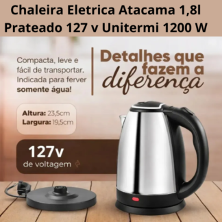 Chaleira Eletrica Atacama 1,8l Prateado 127 v Unitermi 1200 W